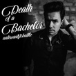 Death of a Bachelor