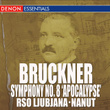 Bruckner: Symphony No. 8 "apocalypsis"