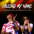 Calling My Name (feat. Deandra Rapscallion)