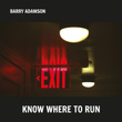Know Where to Run