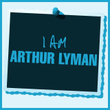 I Am Arthur Lyman