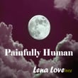 Painfully Human