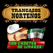 Trancazos Norteños