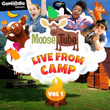 Gonoodle Presents: Moose Tube Live from Camp, Vol. 1