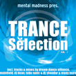 Mental Madness Trance Selection Vol. 1