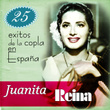 Juanita Reina 25 Éxitos De La Copla En España
