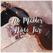 No Matter How Far