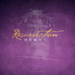 Resurrection Hymns