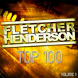 Fletcher Henderson - Top 100, Vol 1