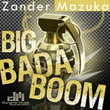Big Bada Boom