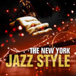 The New York Jazz Style