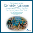 Mendelssohn: Die Beiden Pädagogen
