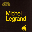 Las Mejores Orquestas Del Mundo Vol.17: Michel Legrand