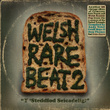 Welsh Rare Beat 2