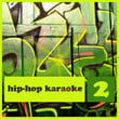 Karaoke : The Best Of Hip-Hop Volume 2