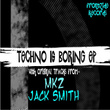 Techno Is Boring