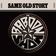 Same Old Story