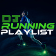 DJ Running Playlist