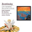Zemlinsky: Lyric Symphony Etc