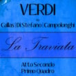 Verdi by Callas, Di Stefano & Campolonghi - La Traviata - Atto Secondo - Primo Quadro