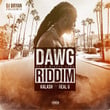 Real G (Dawg Riddim)