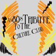 An 80s Tribute To Culture Club