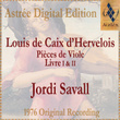 Louis De Caix D'hervelois: Pièces De Viole