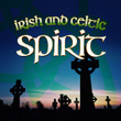 Irish and Celtic Spirit
