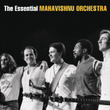 The Essential Mahavishnu Orchestra With John Mclaughlin