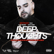 Deep Thoughts (feat. A.G. Cubano & Don Chino)