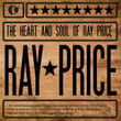 The Heart And Soul Of Ray Price