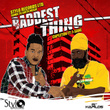 Baddest Thing (feat. I Sane) - Single