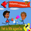Valentin Et Noémie Font La Fête Aujourd'hui