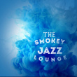 The Smokey Jazz Lounge