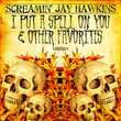 I Put A Spell On You & Other Favorites (digitally Remastered)