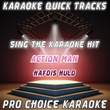 Karaoke Quick Tracks : Action Man (karaoke Version)