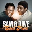 Sam & Dave - The Soul Men