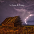 Le bruit de l'orage