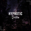 # Hypnotic Delta