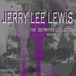 Jerry Lee Lewis: The Definitive Collection, Vol. 2