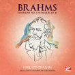 Brahms: Symphony No. 3 In F Major, Op. 90 (digitally Remastered)