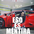 Eso Es Mentira