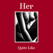 Quite Like - Single