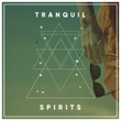 #Tranquil Spirits