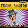 Frank Sinatra - 16 Golden Greats