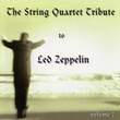 The String Quartet Tribute To Led Zeppelin - Volume 2