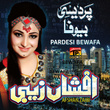 Pardesi Bewafa - Single