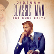Classic Man (DJ Dumi Edit)
