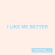 I Like Me Better