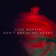 Don’t Break My Heart